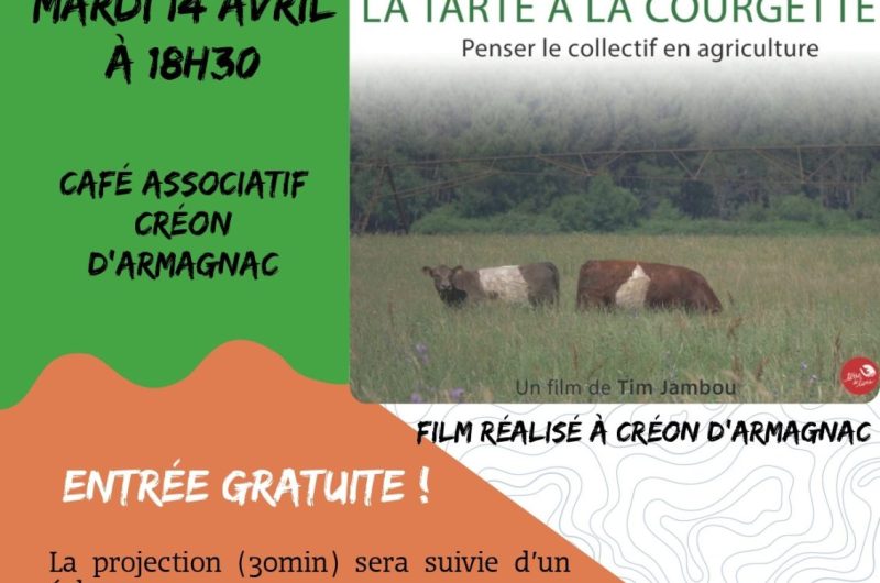 Créon d’Armagnac – Ciné débat La tarte à la courgette – 14 Avril